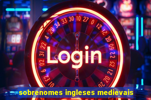 sobrenomes ingleses medievais